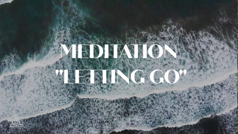 Meditation “Letting go”