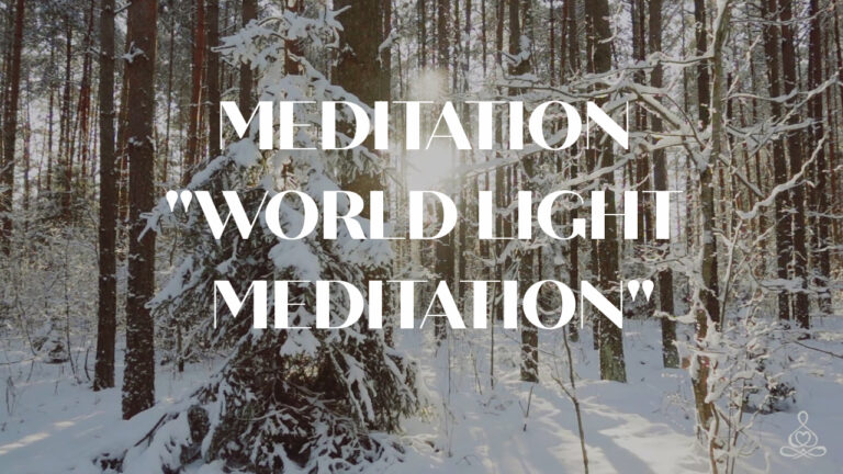 Meditation “World Light Meditation”