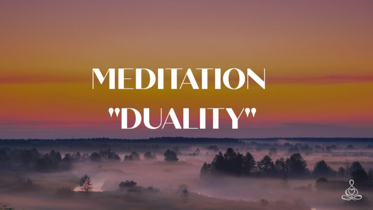 Meditation “Duality”