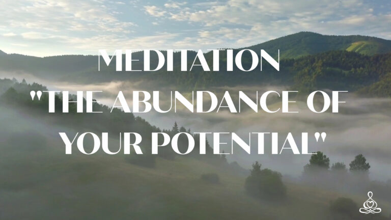 Meditation “The abundance of your potential”