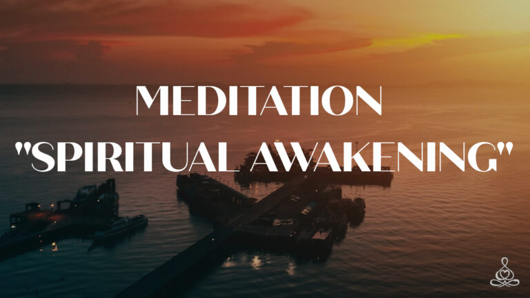 Meditation “Spiritual Awakening”