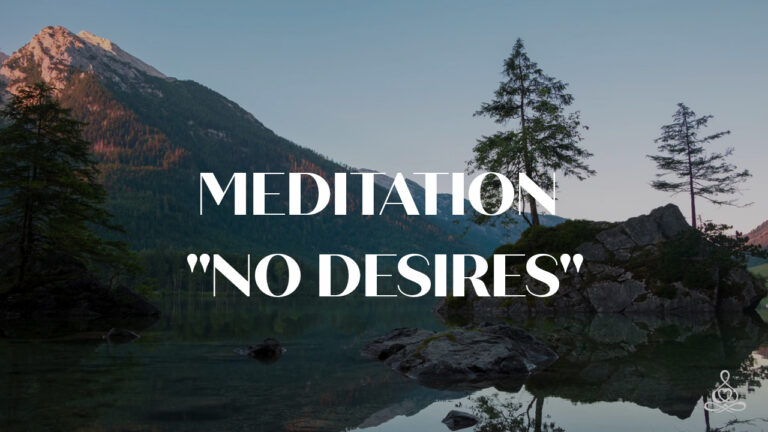 Meditation “No desires”