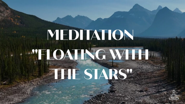 Meditation “Floating with the stars”