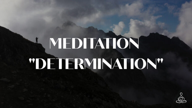 Meditation “Determination”