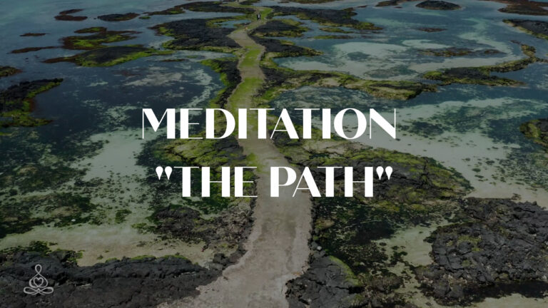 Meditation “The path”